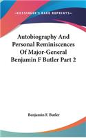 Autobiography And Personal Reminiscences Of Major-General Benjamin F Butler Part 2