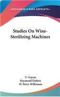 Studies on Wine-Sterilizing Machines