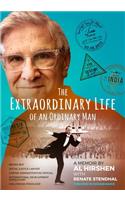 The Extraordinary Life of an Ordinary Man