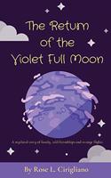 Return of the Violet Full Moon