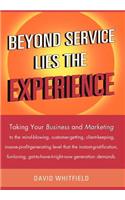 Beyond Service Lies the Experience