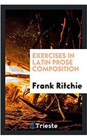 Exercises in Latin Prose Composition