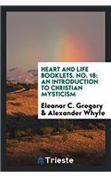 HEART AND LIFE BOOKLETS. NO. 18: AN INTR