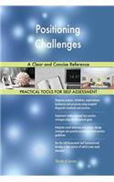Positioning Challenges A Clear and Concise Reference