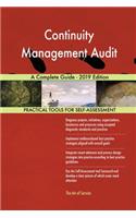 Continuity Management Audit A Complete Guide - 2019 Edition
