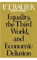 Equality, the Third World, and Economic Delusion