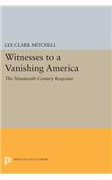 Witnesses to a Vanishing America