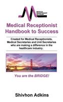 Medical Receptionist Handbook to Success