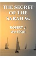 The Secret of the Sarah M.