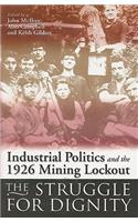 Industrial Politics and the 1926 Mining Lock-out