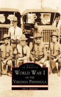 World War I on the Virginia Peninsula