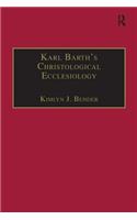 Karl Barth's Christological Ecclesiology