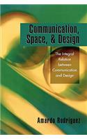 Communication, Space, and Design