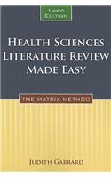 Health Sciences Literature Review Made Easy: The Matrix Method