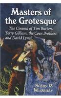 Masters of the Grotesque