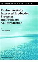Environmentally Improved Production Processes and Products: An Introduction