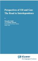 Perspectives of Oil and Gas: The Road to Interdependence