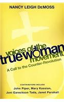 Voices of the True Woman Movement