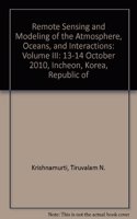 Remote Sensing and Modeling of the Atmosphere, Oceans, and Interactions