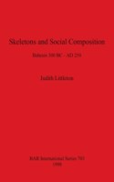 Skeletons and Social Composition: Bahrain 300 BC - AD 250