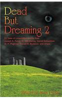 Dead But Dreaming 2