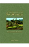 California Directory of Fine Wineries: Napa, Sonoma, Mendocino