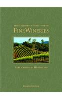 California Directory of Fine Wineries: Napa, Sonoma, Mendocino