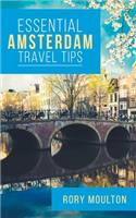 Essential Amsterdam Travel Tips