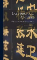 Late Archaic Chinese
