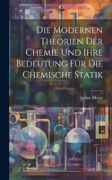 Modernen Theorien Der Chemie Und Ihre Bedeutung Für Die Chemische Statik