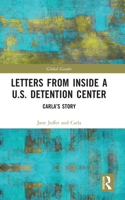 Letters from Inside a U.S. Detention Center