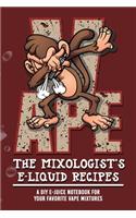 The Mixologist's E-Liquid Recipes