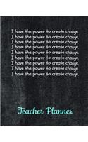 I have the power to create change