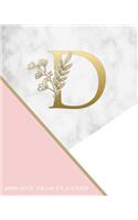 D - 2020 One Year Planner: Elegant Gold Pink and Marble Monogram Initials - Pretty Daily Calendar Organizer - One 1 Year Letter Agenda Schedule with Vision Board, Habit Tracke