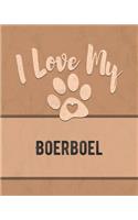 I Love My Boerboel