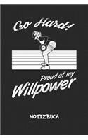Proud Of My Willpower NOTIZBUCH