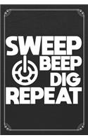 Sweep Beep Dig Repeat: Funny Metal Detecting Journal 120 Page Blank Lined Notebook