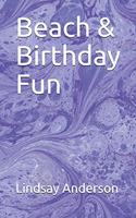 Beach & Birthday Fun