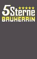 5 Sterne Bauherrin