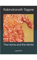 The Home and the World: Large Print