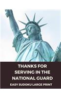 Thanks For Serving In The National Guard