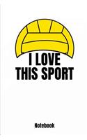 I Love This Sport Notebook