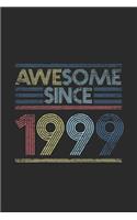 Awesome Since 1999: Blank Lined Notebook / Journal (6 X 9) - Birthday Gift and Anniversary Gift