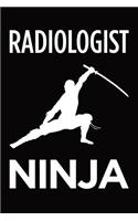 Radiologist ninja: Blank lined novelty office humor themed notebook to write in: With a practical and versatile wide rule interior