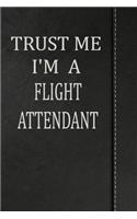 Trust Me I'm a Flight Attendant: Weekly Meal Planner Track And Plan Your Meals 52 Week Food Planner / Diary / Log / Journal / Calendar Meal Prep And Planning Grocery List