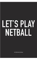 Let's Play Netball