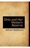 Ohio and Her Western Reserve