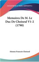 Memoires de M. Le Duc de Choiseul V1-2 (1790)