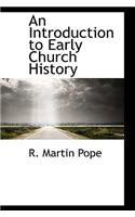 An Introduction to Early Church History