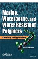 Marine, Waterborne, and Water-Resistant Polymers